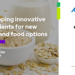 Developing innovative Canadian ingredients for new snack and food options